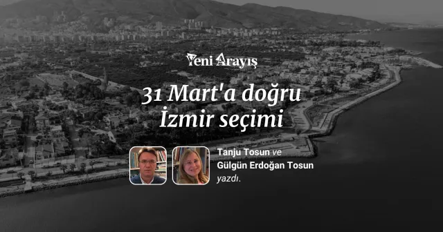 İzmir sosyolojisinin politik, mekânsal dinamikleri