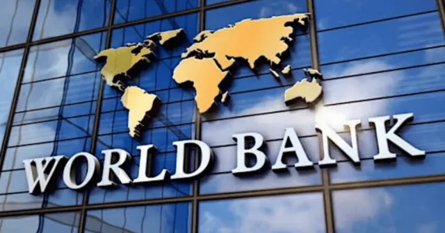 Dünya Bankası, Türkiye finansman paketinin detaylarını paylaştı