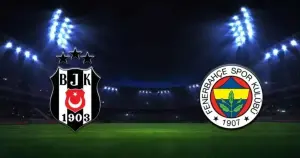 Fenerbahçe-Beşiktaş derbisinin tarihi belli oldu