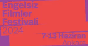 Engelsiz Filmler Festivali; 7 - 13 Haziran’da Gerçekleşecek