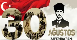 30 Ağustos Zafer Bayramı Ankara'da etkinliklerle kutlanacak
