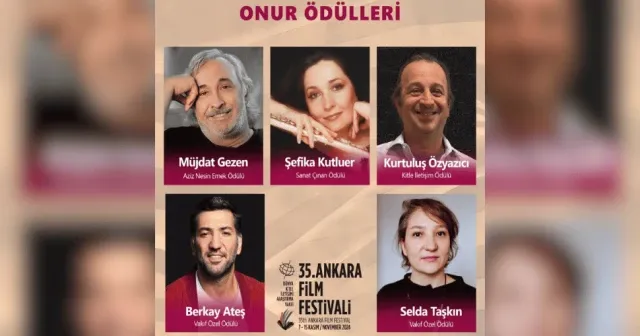 35. Ankara Film Festivali’nin Onur Ödülleri açıklandı