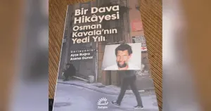 Bir dava hikâyesi; Osman Kavala’nın yedi yılı