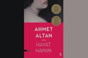 Hayat Hanım’ı yeniden okumak