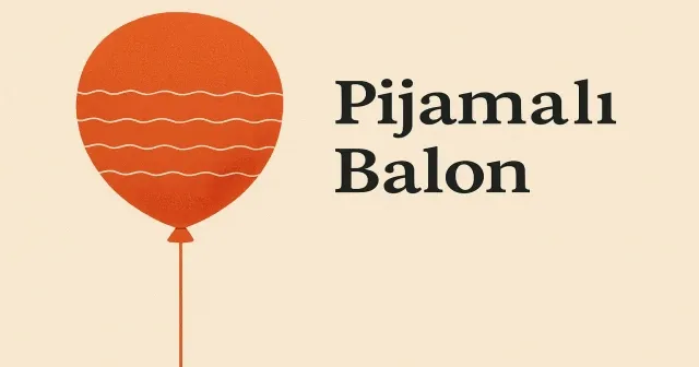 Pijamalı balon