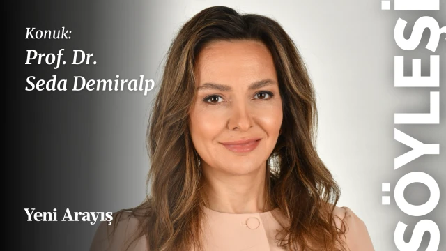 Seda Demiralp: Seçmen “Muhalefetten somut vizyon bekliyor. Yani bana asgari ücreti arttıracağım deme, paranın nereden geleceğini anlat” diyor